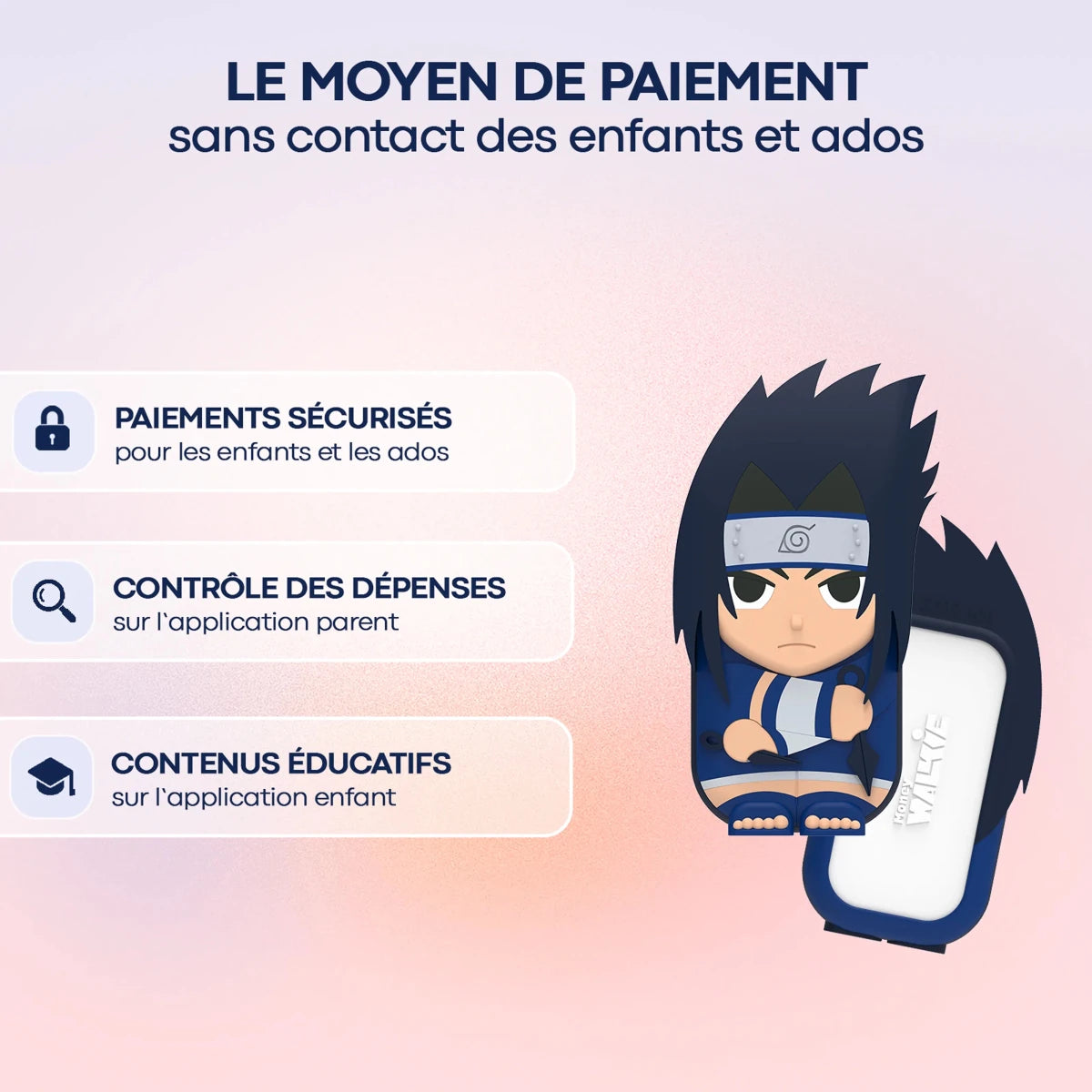 MoneyWalkie Tous les Walkies Walkie Sasuke moyen de paiement avec coque