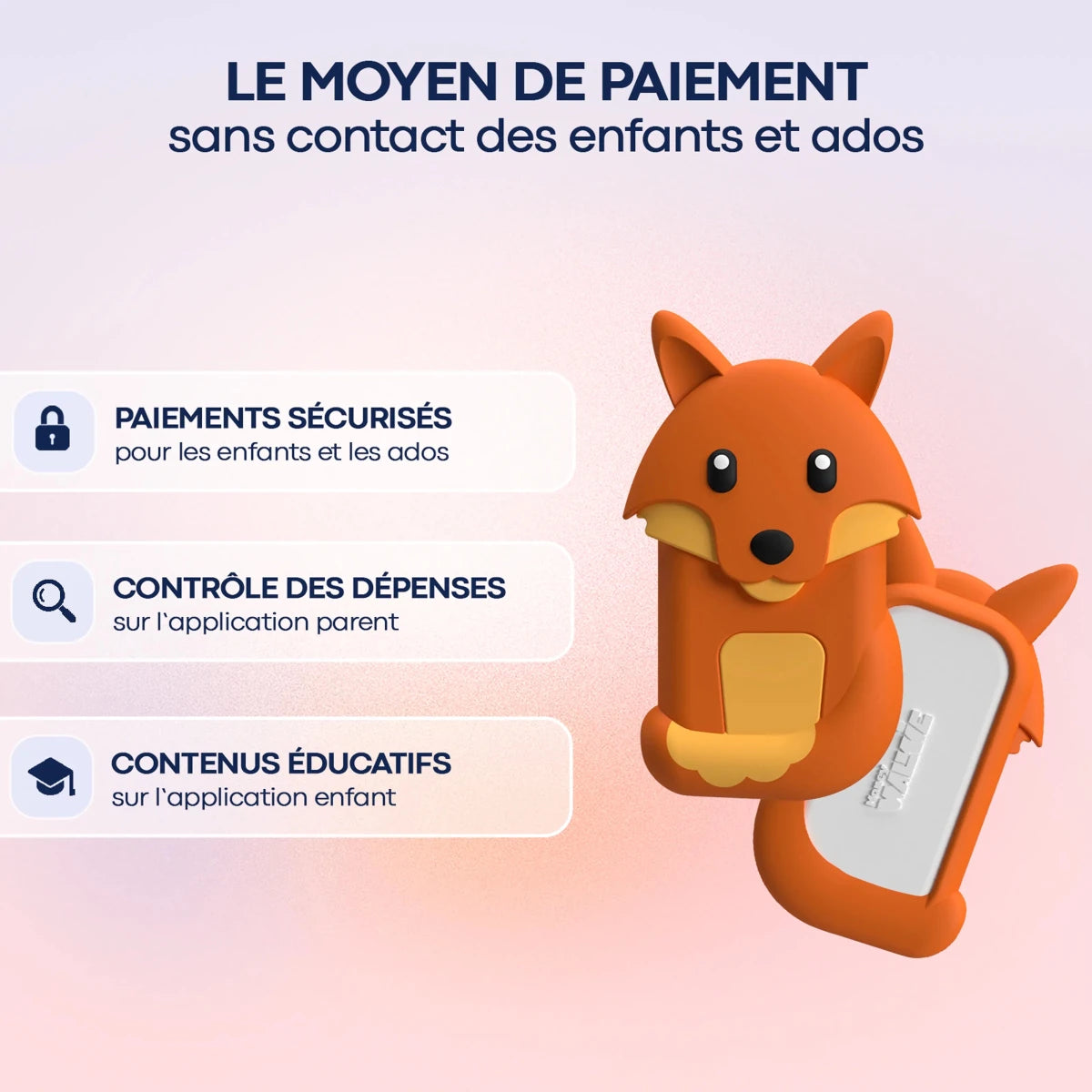 MoneyWalkie Tous les Walkies Walkie Renard moyen de paiement